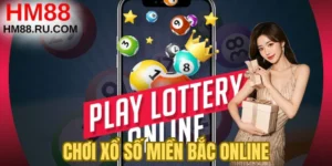 Chơi Xổ Số Miền Bắc Online - Giải Mã Sức Hút Lottery 4.0